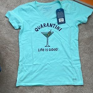 Life is Good Quarantini Shirt